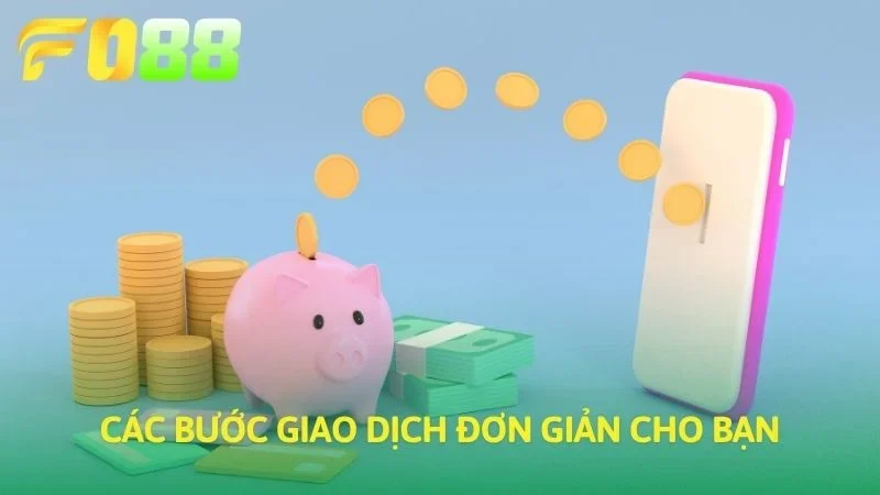 Các bước giao dịch đơn giản cho bạn