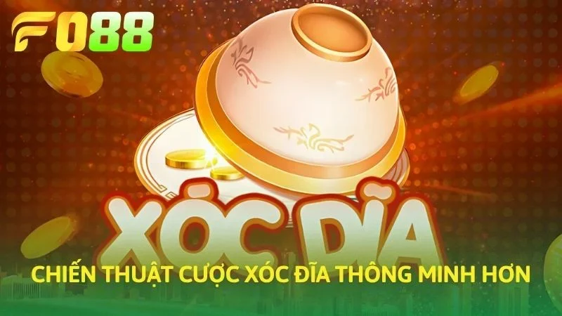 Chiến thuật cược Xóc đĩa thông minh hơn