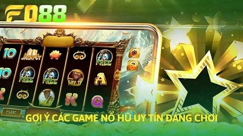Gợi ý các game nổ hũ uy tín đáng chơi