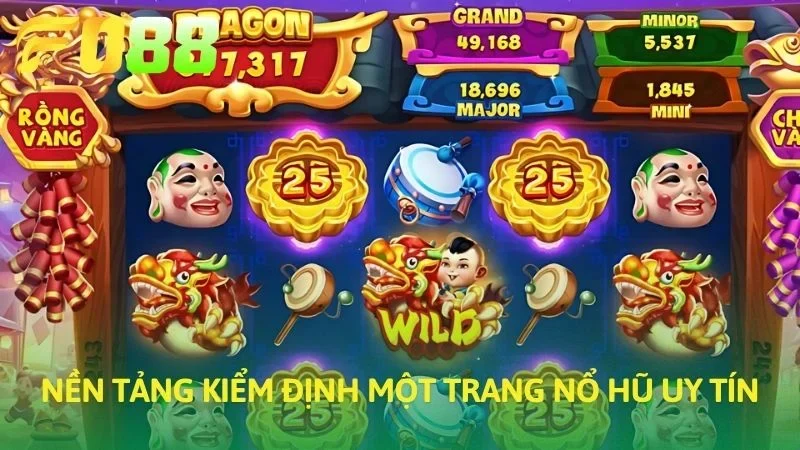 Nền tảng kiểm định một trang nổ hũ uy tín
